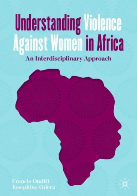Understanding Violence Against Women in Africa : An Interdisciplinary Approach, EPUB eBook