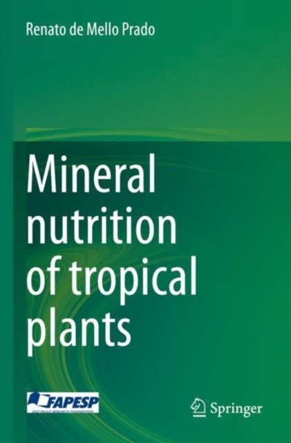 Mineral nutrition of tropical plants, Paperback / softback Book
