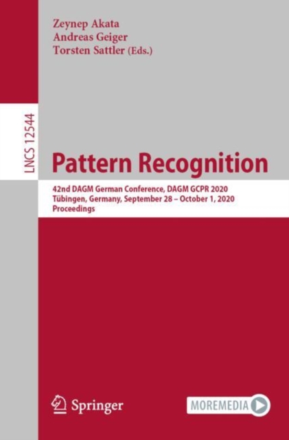 Pattern Recognition : 42nd DAGM German Conference, DAGM GCPR 2020, Tubingen, Germany, September 28 - October 1, 2020, Proceedings, Paperback / softback Book