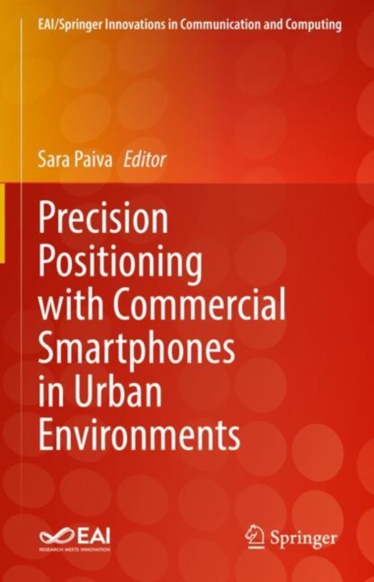 Precision Positioning with Commercial Smartphones in Urban Environments, Hardback Book