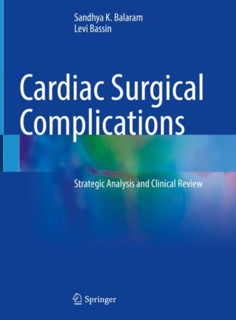 Cardiac Surgical Complications : Strategic Analysis and Clinical Review, EPUB eBook