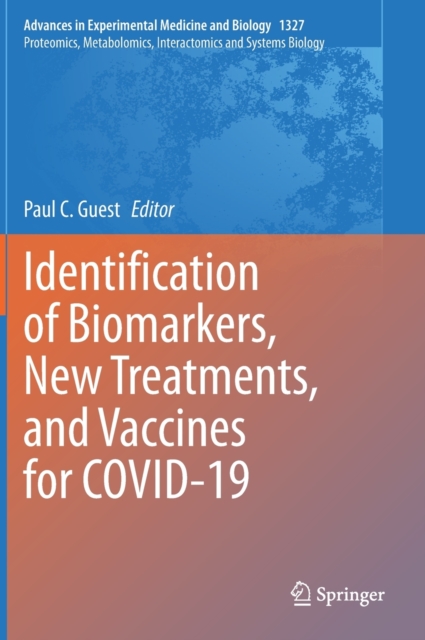 Identification of Biomarkers, New Treatments, and Vaccines for COVID-19, Hardback Book