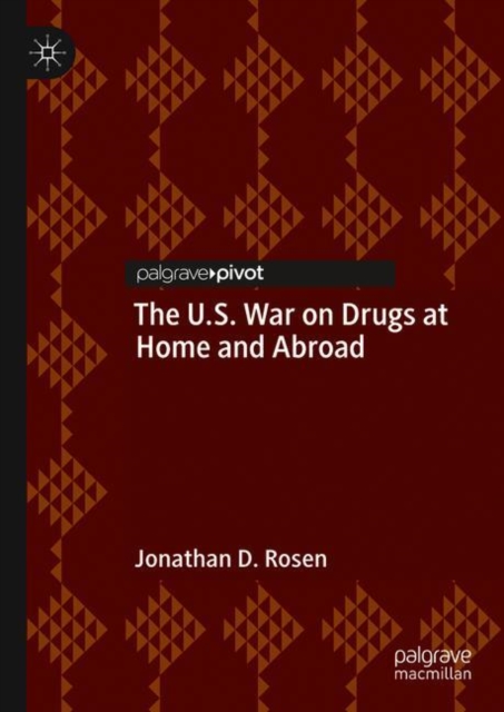 The U.S. War on Drugs at Home and Abroad, EPUB eBook