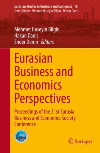 Eurasian Business and Economics Perspectives : Proceedings of the 31st Eurasia Business and Economics Society Conference, EPUB eBook