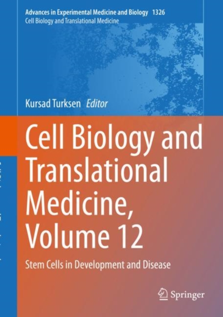 Cell Biology and Translational Medicine, Volume 12 : Stem Cells in Development and Disease, EPUB eBook