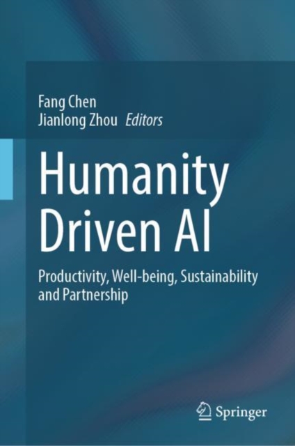 Humanity Driven AI : Productivity, Well-being, Sustainability and Partnership, EPUB eBook