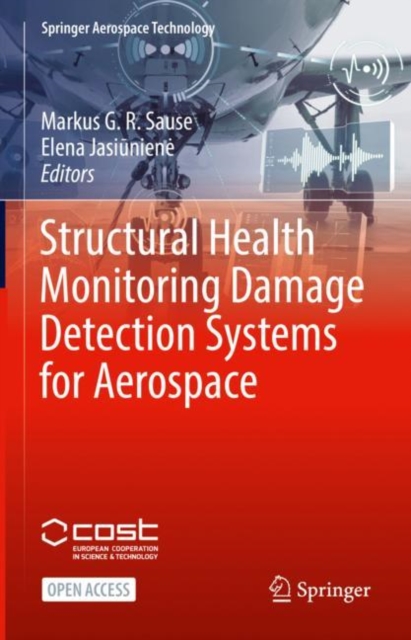 Structural Health Monitoring Damage Detection Systems for Aerospace, Hardback Book