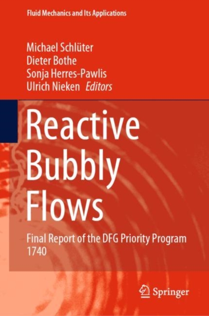 Reactive Bubbly Flows : Final Report of the DFG Priority Program 1740, EPUB eBook