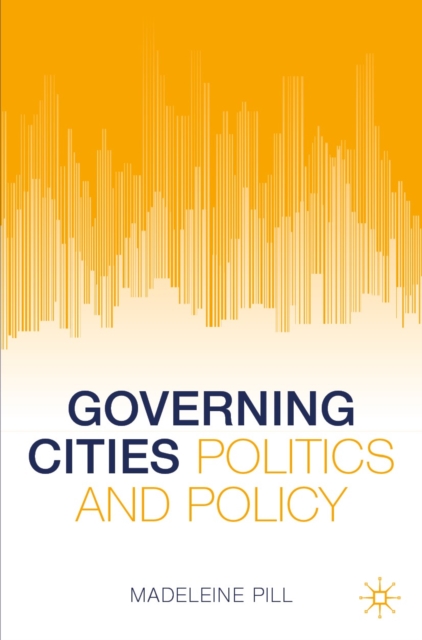 Governing Cities : Politics and Policy, EPUB eBook
