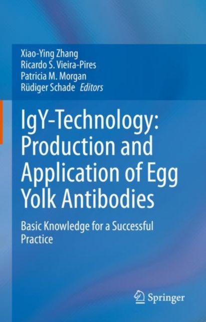 IgY-Technology: Production and Application of Egg Yolk Antibodies : Basic Knowledge for a Successful Practice, EPUB eBook