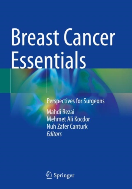 Breast Cancer Essentials : Perspectives for Surgeons, Paperback / softback Book