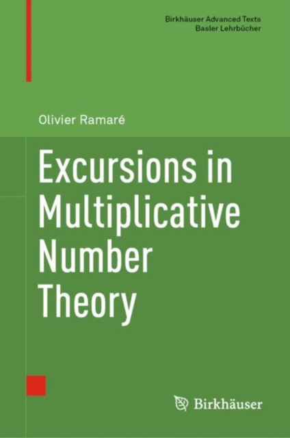 Excursions in Multiplicative Number Theory, Hardback Book