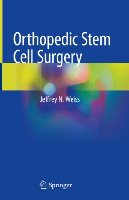 Orthopedic Stem Cell Surgery, Hardback Book