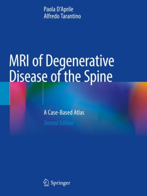 MRI of Degenerative Disease of the Spine : A Case-Based Atlas, Paperback / softback Book