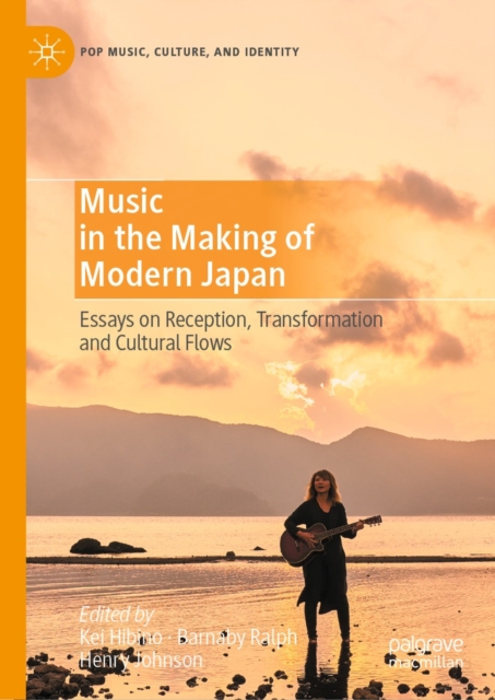 Music in the Making of Modern Japan : Essays on Reception, Transformation and Cultural Flows, EPUB eBook