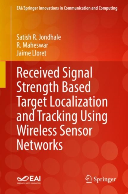 Received Signal Strength Based Target Localization and Tracking Using Wireless Sensor Networks, Hardback Book