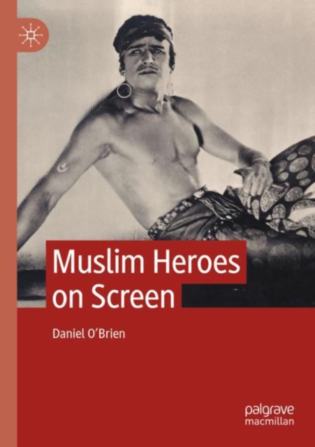 Muslim Heroes on Screen, Paperback / softback Book