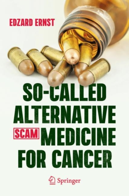 So-Called Alternative Medicine (SCAM) for Cancer, Paperback / softback Book
