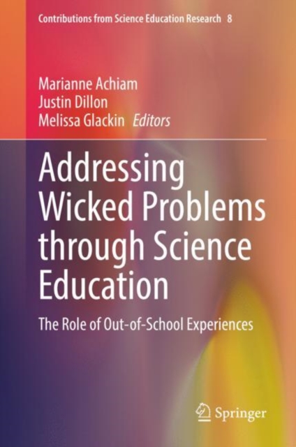Addressing Wicked Problems through Science Education : The Role of Out-of-School Experiences, EPUB eBook