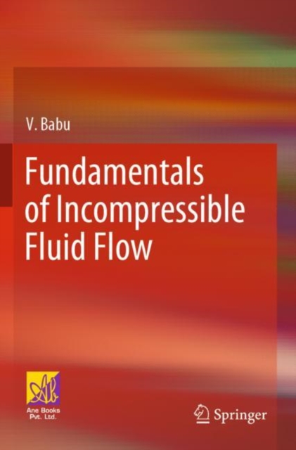 Fundamentals of Incompressible Fluid Flow, Paperback / softback Book
