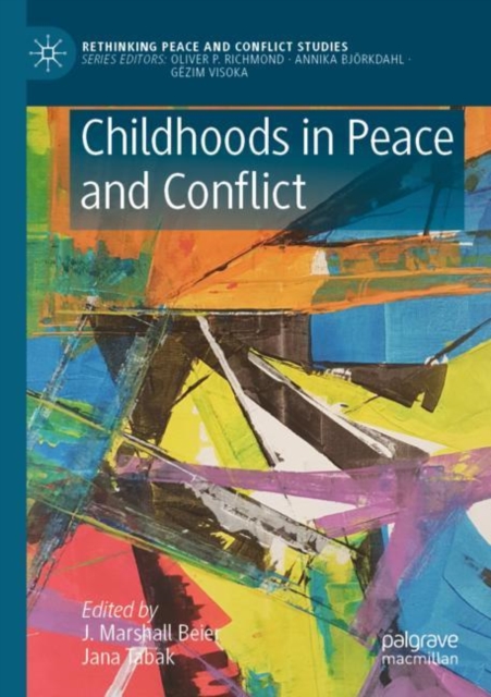Childhoods in Peace and Conflict, Paperback / softback Book