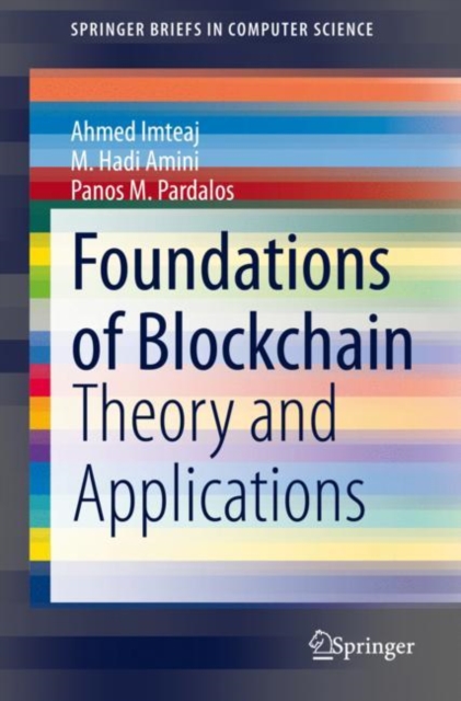 Foundations of Blockchain : Theory and Applications, Paperback / softback Book