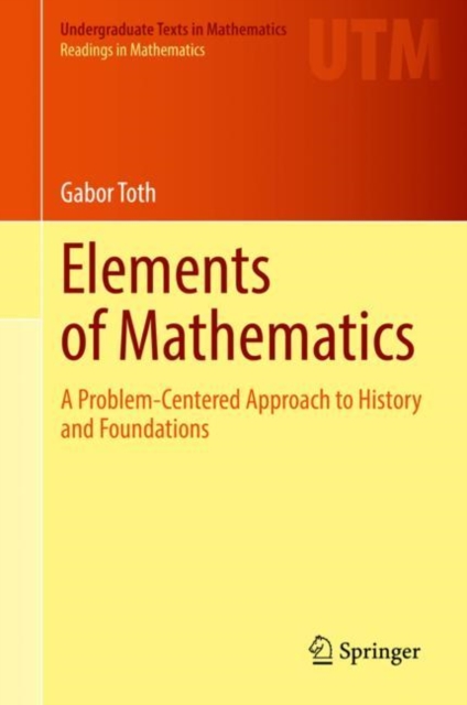 Elements of Mathematics : A Problem-Centered Approach to History and Foundations, EPUB eBook