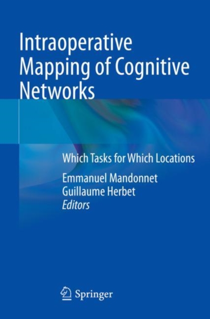 Intraoperative Mapping of Cognitive Networks : Which Tasks for Which Locations, Paperback / softback Book