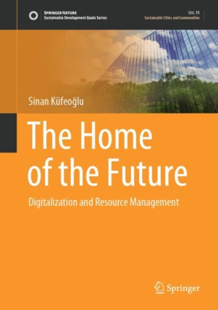 The Home of the Future : Digitalization and Resource Management, Hardback Book