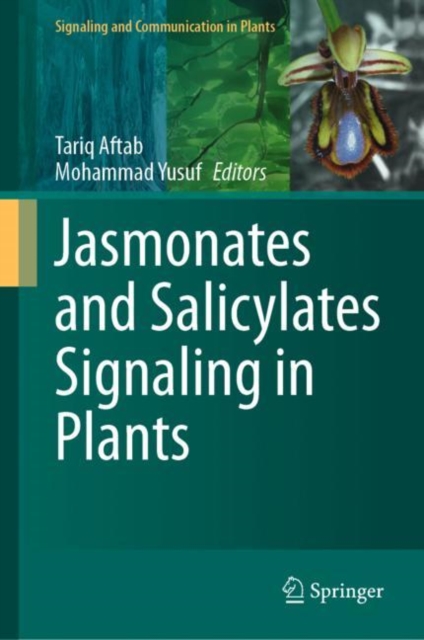 Jasmonates and Salicylates Signaling in Plants, Hardback Book