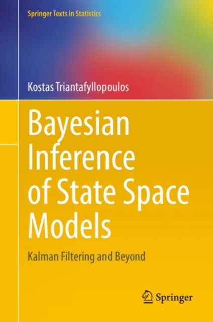 Bayesian Inference of State Space Models : Kalman Filtering and Beyond, EPUB eBook