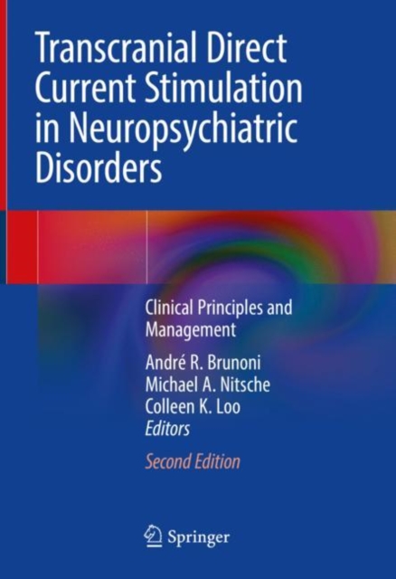 Transcranial Direct Current Stimulation in Neuropsychiatric Disorders : Clinical Principles and Management, EPUB eBook