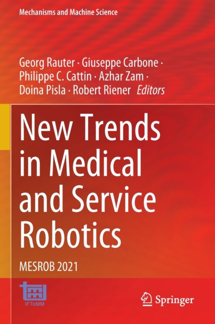 New Trends in Medical and Service Robotics : MESROB 2021, Paperback / softback Book