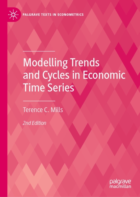 Modelling Trends and Cycles in Economic Time Series, EPUB eBook