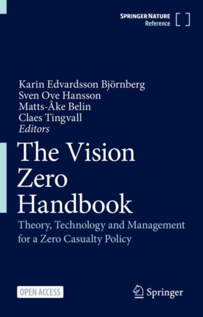 The Vision Zero Handbook : Theory, Technology and Management for a Zero Casualty Policy, Hardback Book