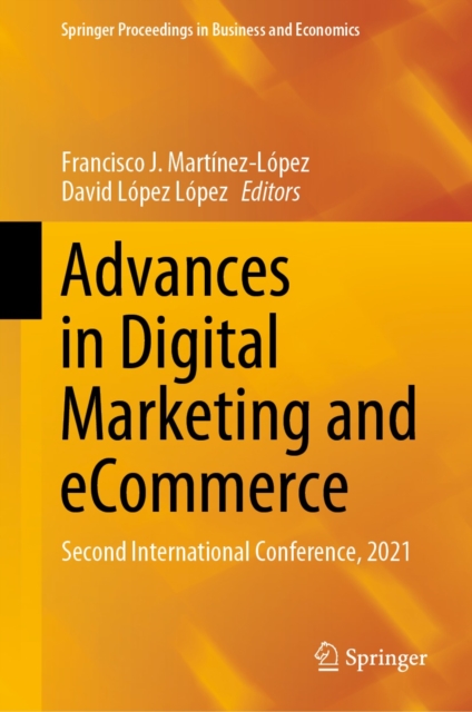Advances in Digital Marketing and eCommerce : Second International Conference, 2021, EPUB eBook