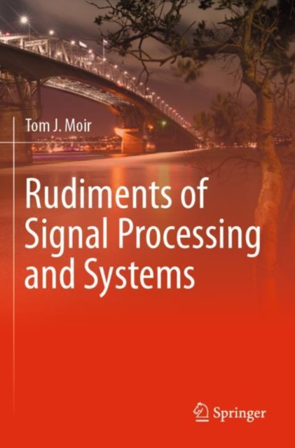 Rudiments of Signal Processing and Systems, Paperback / softback Book