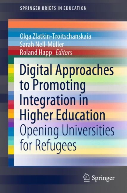 Digital Approaches to Promoting Integration in Higher Education : Opening Universities for Refugees, EPUB eBook