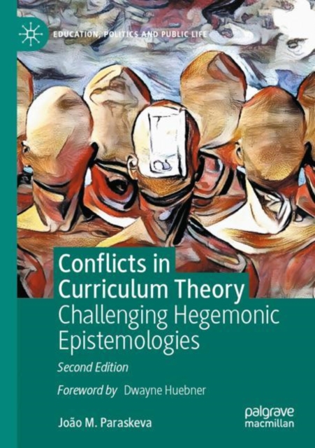 Conflicts in Curriculum Theory : Challenging Hegemonic Epistemologies, EPUB eBook