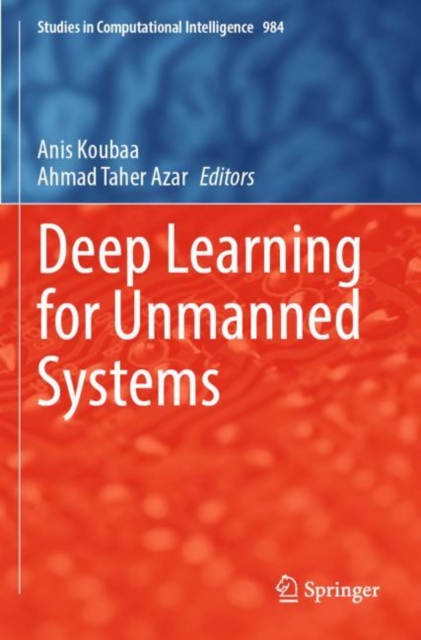 Deep Learning for Unmanned Systems, Paperback / softback Book