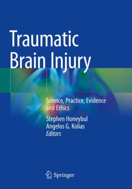 Traumatic Brain Injury : Science, Practice, Evidence and Ethics, Paperback / softback Book