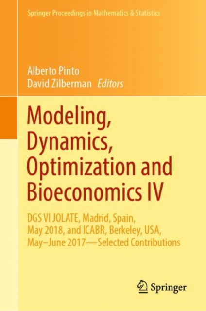 Modeling, Dynamics, Optimization and Bioeconomics IV : DGS VI JOLATE, Madrid, Spain, May 2018, and ICABR, Berkeley, USA, May-June 2017-Selected Contributions, EPUB eBook
