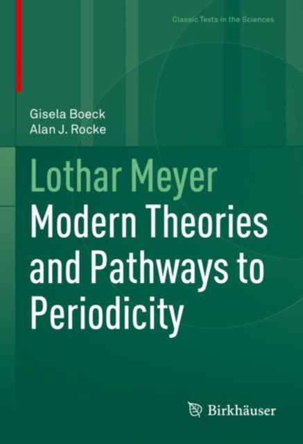 Lothar Meyer : Modern Theories and Pathways to Periodicity, Hardback Book