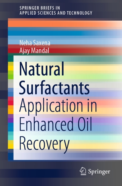 Natural Surfactants : Application in Enhanced Oil Recovery, EPUB eBook