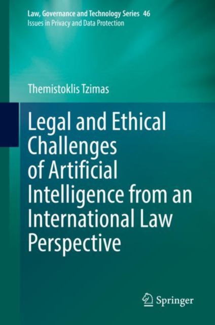 Legal and Ethical Challenges of Artificial Intelligence from an International Law Perspective, Hardback Book