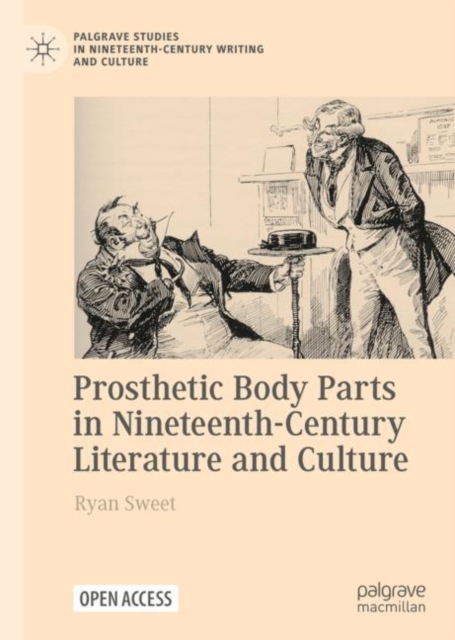 Prosthetic Body Parts in Nineteenth-Century Literature and Culture, Hardback Book