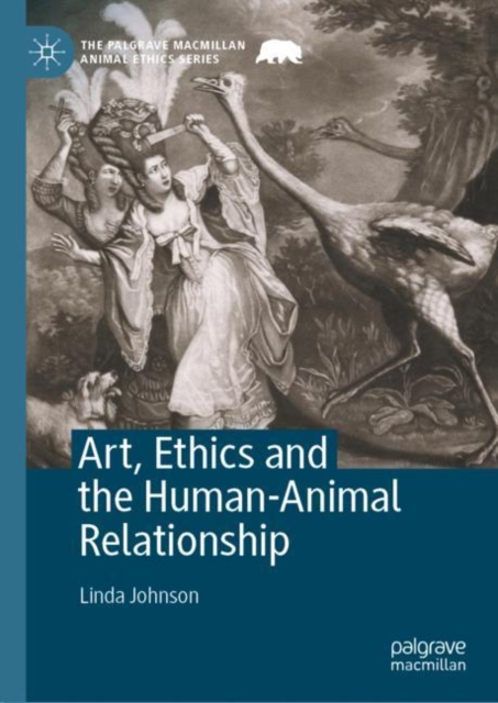 Art, Ethics and the Human-Animal Relationship, EPUB eBook