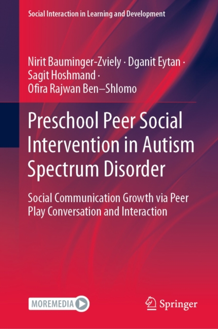 Preschool Peer Social Intervention in Autism Spectrum Disorder : Social Communication Growth via Peer Play Conversation and Interaction, EPUB eBook