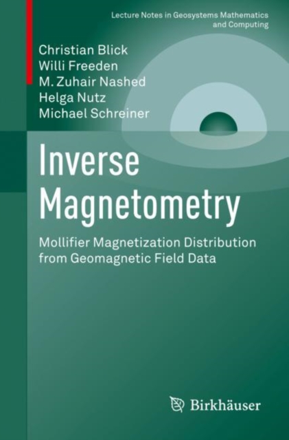 Inverse Magnetometry : Mollifier Magnetization Distribution from Geomagnetic Field Data, EPUB eBook