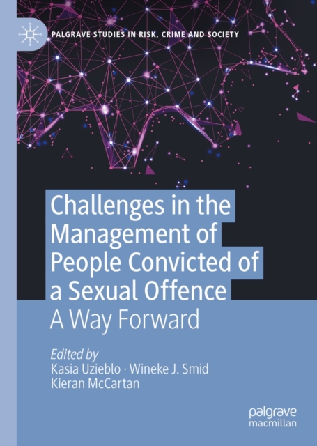 Challenges in the Management of People Convicted of a Sexual Offence : A Way Forward, EPUB eBook